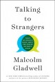 Go to record Talking to strangers : what we should know about the peopl...