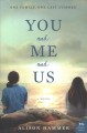 Go to record You and me and us : a novel