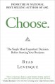 Choose : the single most important decision before starting your business  Cover Image