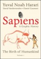Sapiens : a graphic history. Volume one, The birth of humankind  Cover Image