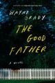 The good father : a novel  Cover Image