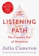 The listening path : the creative art of attention  Cover Image