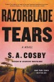 Razorblade tears : a novel  Cover Image