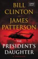 The president's daughter : a thriller  Cover Image