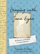 Go to record Praying with Jane Eyre : reflections on reading as a sacre...