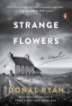 Strange flowers : a novel  Cover Image