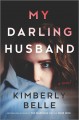 My darling husband : a novel  Cover Image
