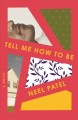 Tell me how to be : a novel  Cover Image