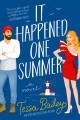 It happened one summer : a novel  Cover Image