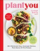 Go to record Plant you : 140+ ridiculously easy, amazingly delicious pl...
