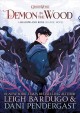 Demon in the wood : a shadow and bone graphic novel  Cover Image
