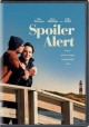 Spoiler alert (DVD)  Cover Image