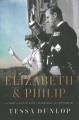 Go to record Elizabeth & Philip : a story of young love, marriage, and ...