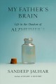 My father's brain : life in the shadow of Alzheimer's  Cover Image