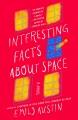 Interesting facts about space : a novel  Cover Image