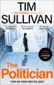 Go to record The Politician: The unmissable new thriller with an unforg...